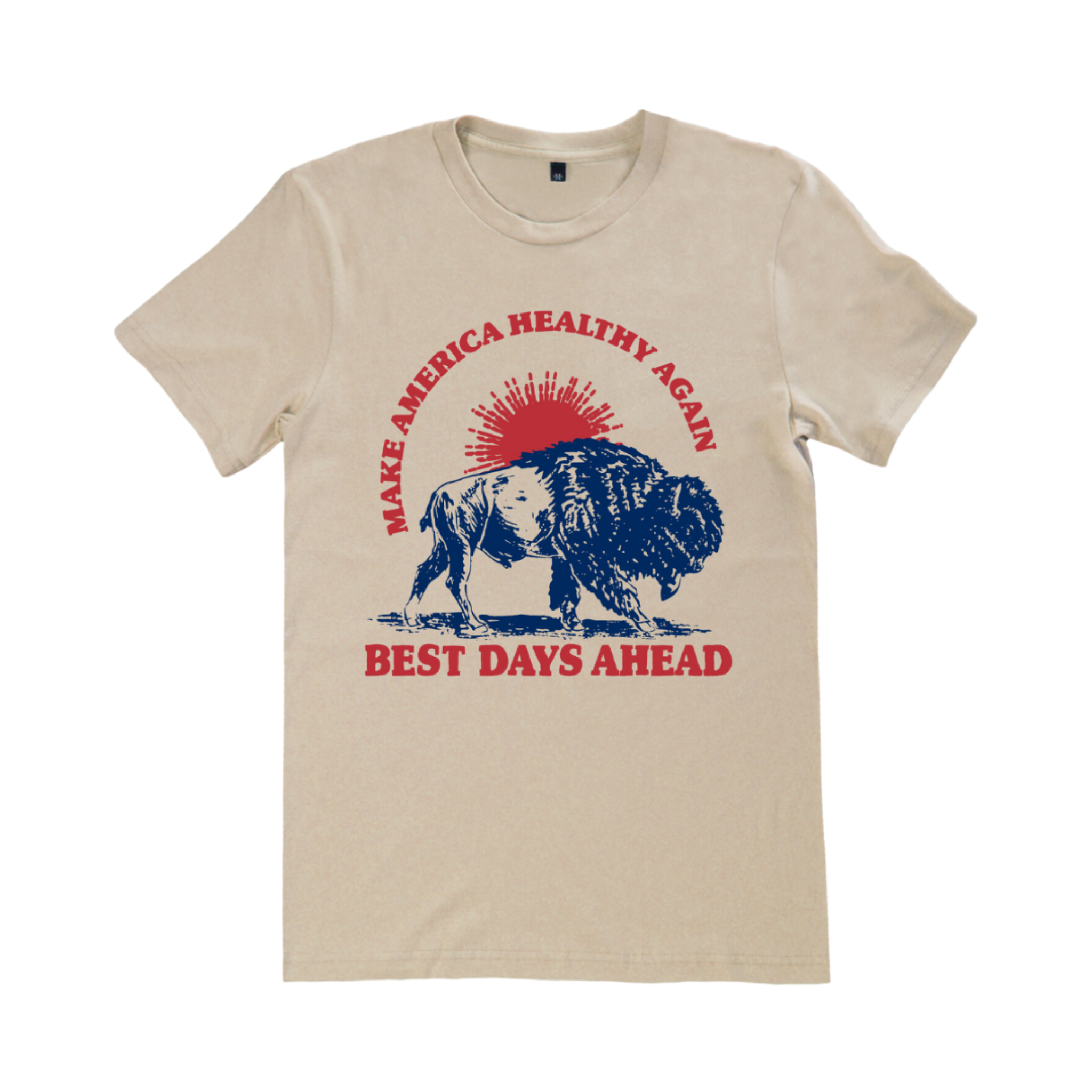 The Best Days Ahead MAHA Tee by Farm Fresh Clothing is a beige t-shirt featuring a blue bison, red sunburst, MAKE AMERICA HEALTHY AGAIN in red, and BEST DAYS AHEAD in blue. Made in America to celebrate regenerative agriculture.