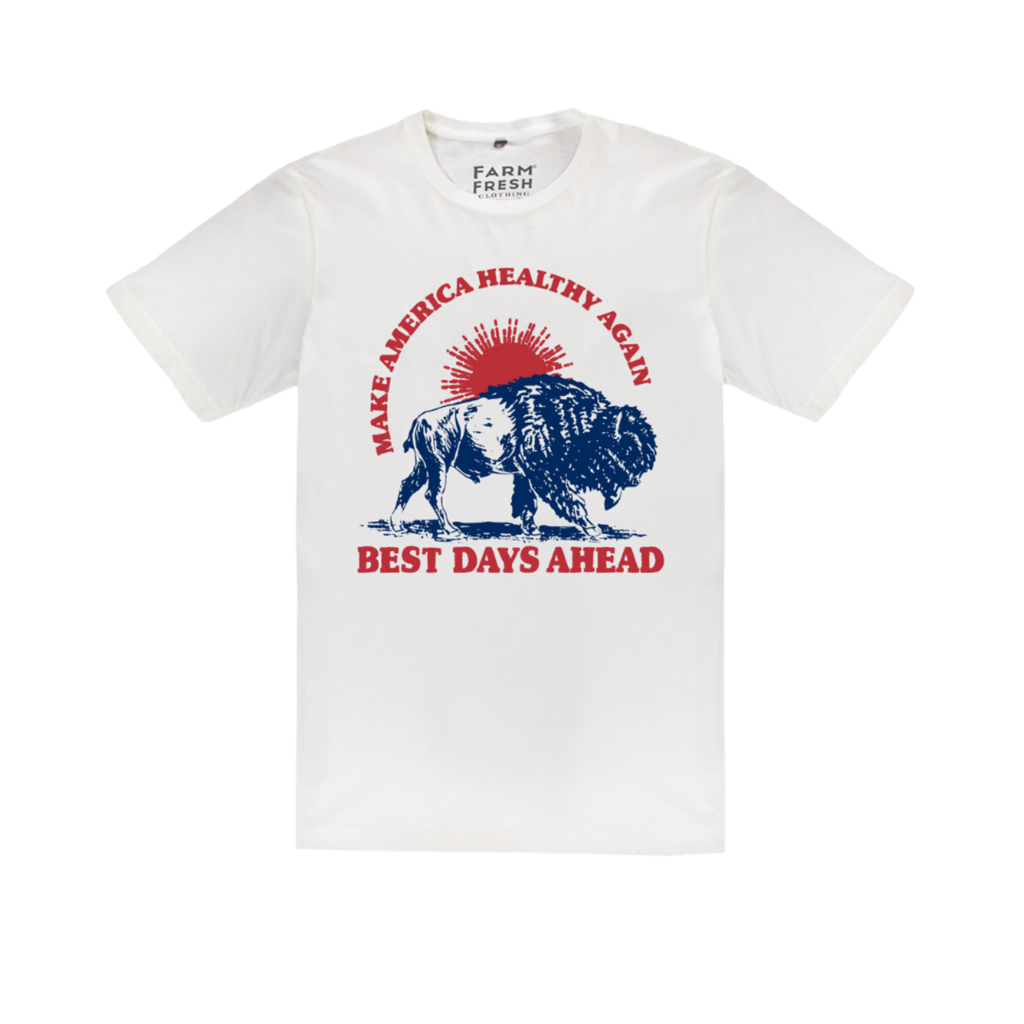 The Best Days Ahead MAHA Tee by Farm Fresh Clothing features a blue buffalo and red sunburst with MAKE AMERICA HEALTHY AGAIN above and BEST DAYS AHEAD below in red. Neck label highlights nutrient-dense foods and regenerative agriculture.