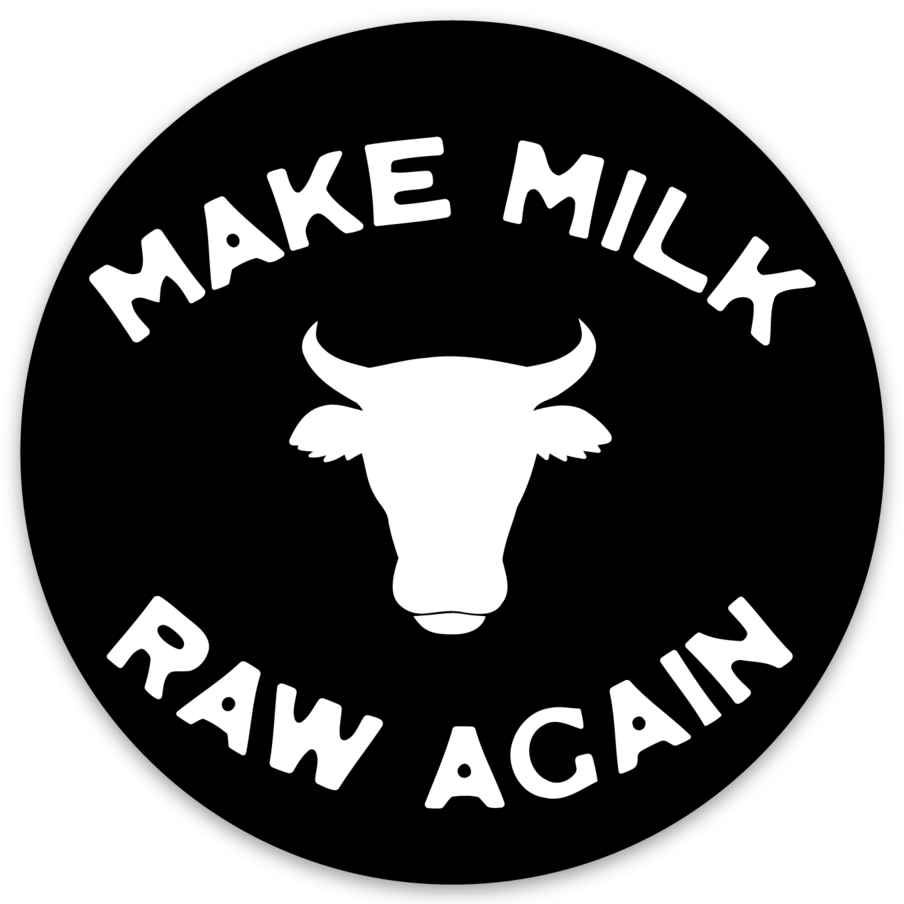 Make Milk Raw Again Sticker - The Regenaissance